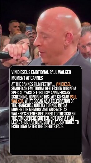 Vin Diesel’s Emotional Paul Walker Moment at Cannes 😳❤️