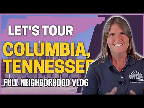 Living in Columbia, TN | EXPERIENCE Columbia TN Like a Local!