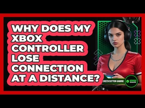 Why Does My Xbox Controller Lose Connection At A Distance?