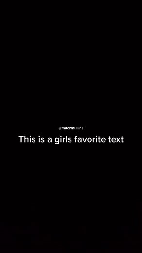 This is one a girls favorite texts 🥹 #girls #quotes | Mitch Mullins