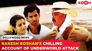 Rakesh Roshan RECALLS SHOCKING underworld attack after Hrithik's debut in 'Kaho Naa... Pyaar Hai'
