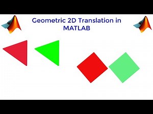 MATLAB Code for Geometric 2-D Translation || C for CAD ||