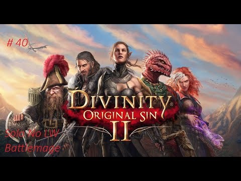 DOS2 Solo Tactician (No LW/Fane) Battlemage Part 40 | 4K No Commentary