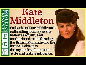 Learn English through Story ⭐ Level 3 – Kate Middleton – Graded Reader | WooEnglish