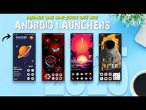 🔥 5 NEW Android Launchers You MUST Try in 2025! (Insane Features & Unique Designs)