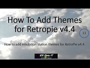 How To Add Themes for RetroPie v4.4