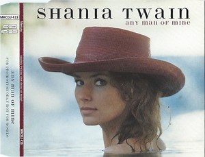 Shania Twain - Any Man Of Mine