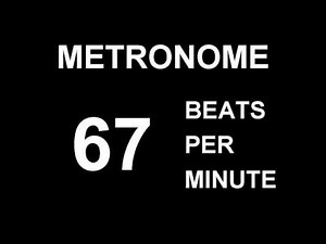 METRONOME 67 BPM (BEATS PER MINUTE)