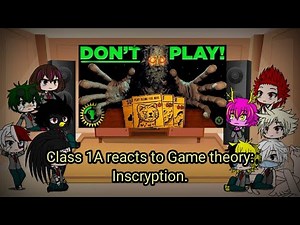 Class 1A reacts to Game theory: Inscryption.