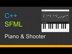 C++ SFML 3 | Piano & Shooter