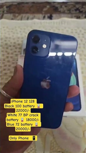 iPhone 12 128 Black 100 battery 🪫 22000/-White 77 BP crack battery 🪫 18000/-Blue 72 battery 🪫 200