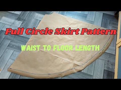 How to Draft a Full Circle Skirt Pattern | Floor Length Sewing Tutorial Step by Step