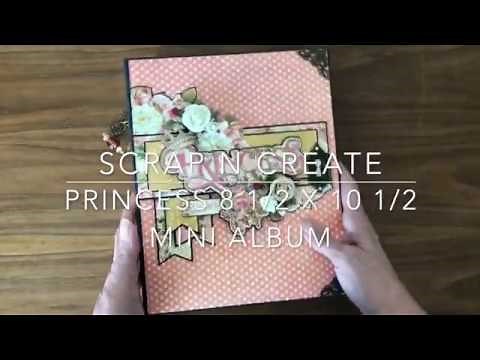 Graphic 45 Princess 8 1/2 x 10 1/2 mini album walk thru