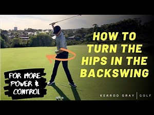 HOW TO TURN THE HIPS IN THE BACKSWING