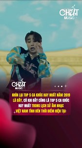 Cùng nhìn lại Top 5 ca khúc hay nhất 2019, có khi cũng là Top 5 ca khúc hay nhất trong lịch sử âm nhạc Việt Nam. | One Music