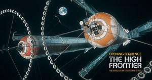 Opening Sequence - THE HIGH FRONTIER