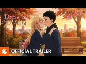 My Dress-Up Darling Season 3 | OFFICIAL TRAILER — Love and Dreams Take Center Stage | Crunchyroll