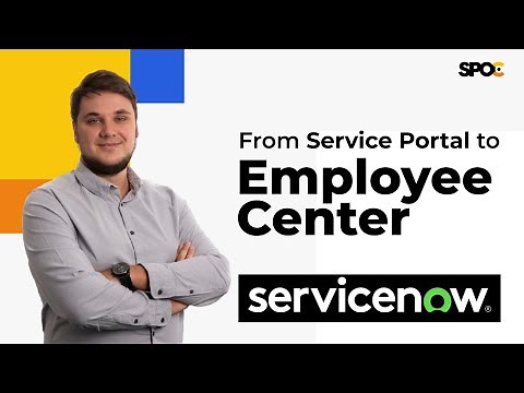 From ServicePortal to ServiceNow Employee Center [DEMO]