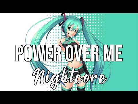(NIGHTCORE) Power Over Me - Dermot Kennedy