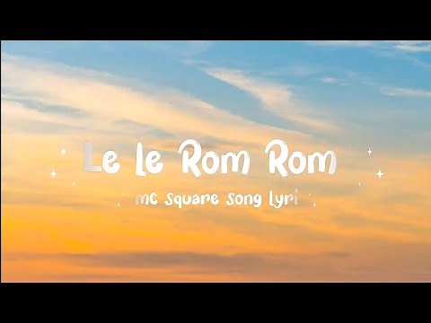 le le Rom Rom MC SQUARE hustle 2.0 song lyrics