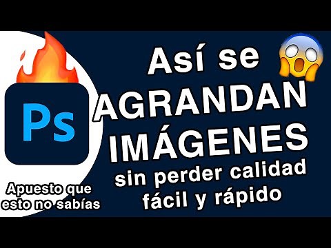 Como AGRANDAR una IMAGEN en PHOTOSHOP