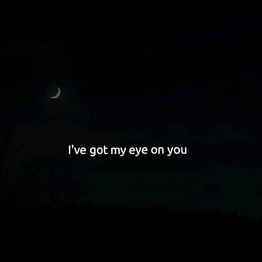 I've got my eye on you...| Say yes to heaven by Lana Del Rey(lyrics)