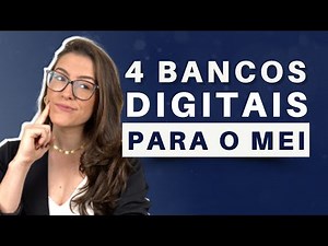 4 MELHORES BANCOS DIGITAIS PARA O MEI EM 2025 | BANCOS DIGITAIS PARA O MICROEMPREENDEDOR