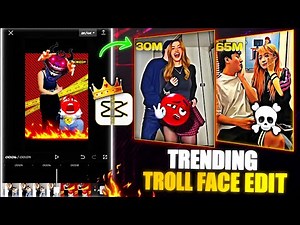 Edit Troll Face Like a PRO in Capcut || How to Edit Troll Face In Capcut