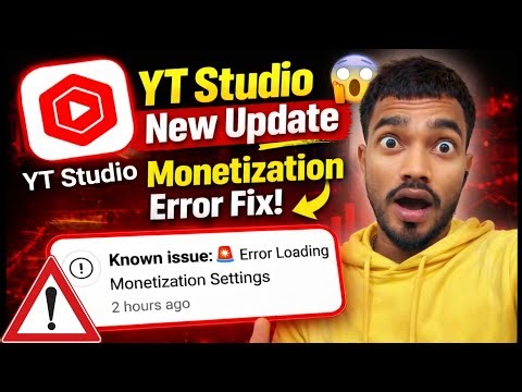 Know issue:🚨Error Loading Monetization Settings | YouTube New Update 😱Error Loading yt studio?