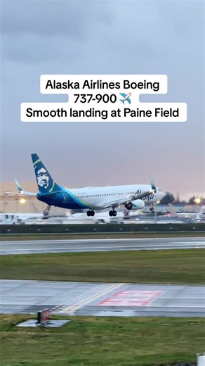 Alaska Airlines Boeing 737-900 ✈️ Smooth landing at Paine Field / Everett Airport (PAE) A clean and stable approach at one of the most unique airports in the US. #alaskaairlines #boeing737 #boeing739 #aviation #landing