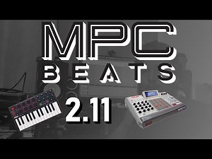 MPC Beats 2.11 Tutorial: Setup, Features & Integration