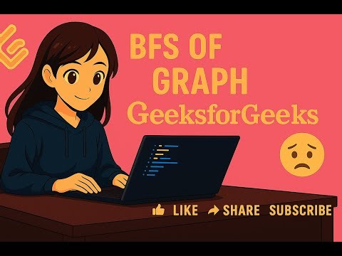 BFS of graph Practice | GeeksforGeeks