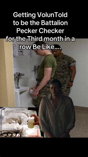 If you Didn’t know this already, being the Battalion Pecker Checker is one of the Worst billets ever! #marinecorps #military #miltok #militaryhumor #veteran
