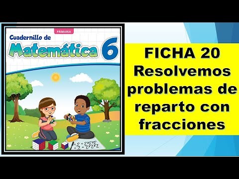 FICHA 20 Resolvemos problemas de reparto con fracciones
