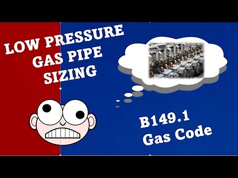 Low pressure gas pipe sizing B149.1 Gas Codebook