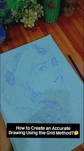 How to Create an Accurate Drawing Using the Grid Method?🤔