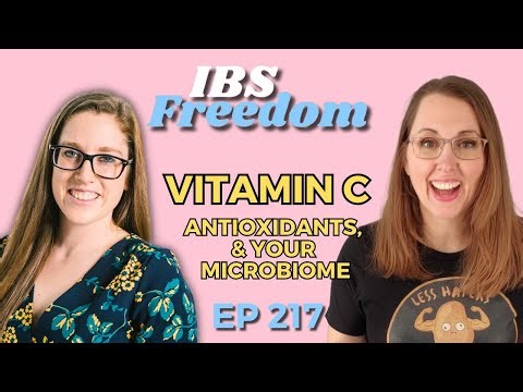 Vitamin C, Antioxidants, & Your Microbiome - IBS Freedom Podcast #217