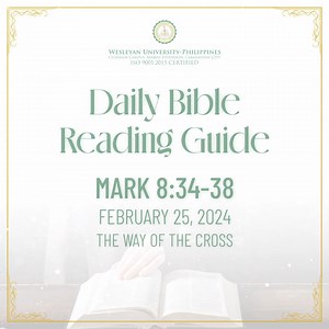 Daily Bible Reading Guide Mark 8:34-38 The Way of the Cross 34 Then...