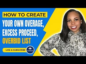How to Create Your Own Overage, Excess Proceed, OverBid List?