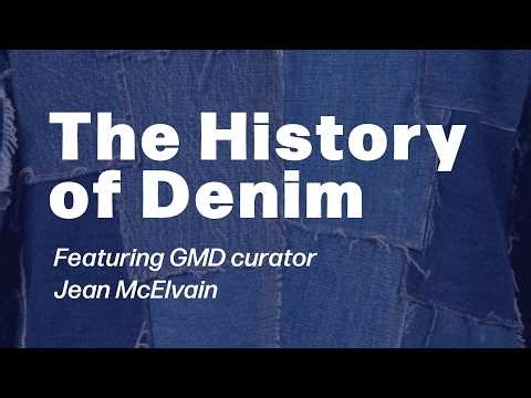 GMD Curator Talk | History of Denim
