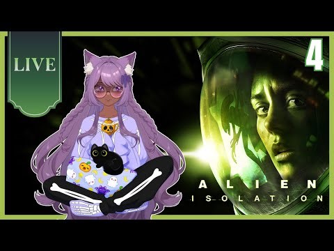 🔴 LIVE NOW!🎃【Alien Isolation】First Playthrough Part 4! Happy Halloween! Xenomorph time! | EN Vtuber