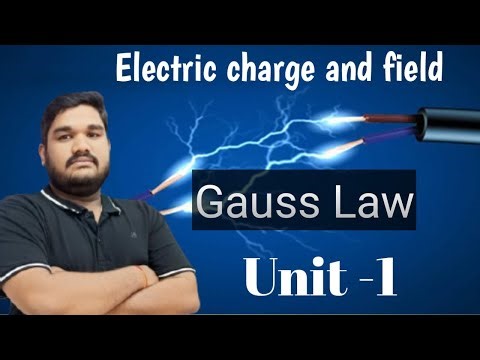 Gauss law || Electric charge and field || chapter 1 || unit-1