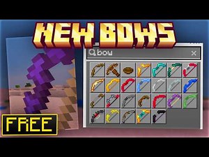 New Bows Addon (MCPE) Bedrock Edition FREE Addon