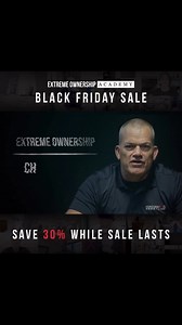 33 reactions | Get 30% OFF for CYBER MONDAY. EXTREME OWNERSHIP...