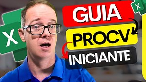 PROCV no Excel: O Guia Fácil Que Todo Iniciante Precisa Ver
