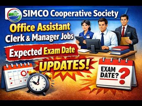 SIMCO Exam Date 2025 🔥 | Office Assistant, Clerk, Manager Update | எப்போது Exam?