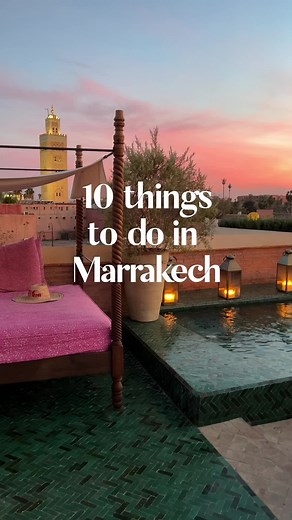 Top 10 Things to Do in Marrakech