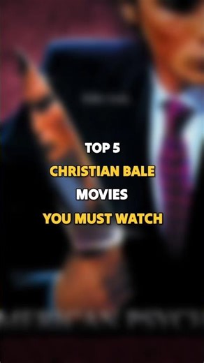Top 5 Christian bale movies you must watch #mustwatch #film #hollywood