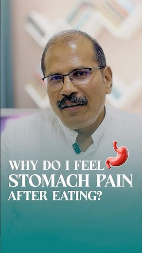Why do you feel stomach pain after eating?
