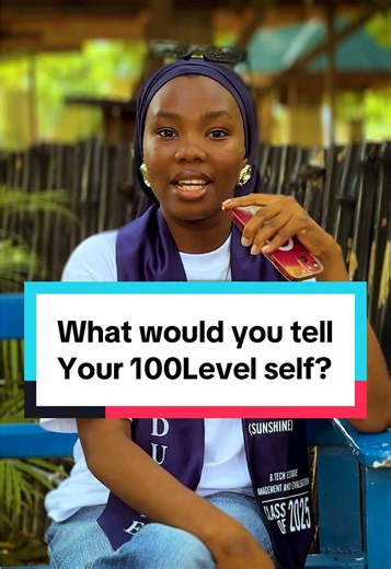 Advice to My 100-Level Self: University Reflections